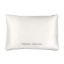 Unicorn.  I am one. Silk Pillow Cases sizes